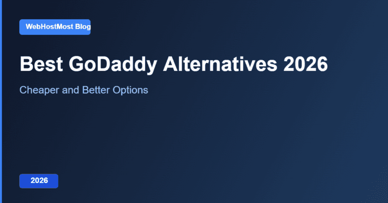 Best GoDaddy Alternatives in 2026: Cheaper and Better Options